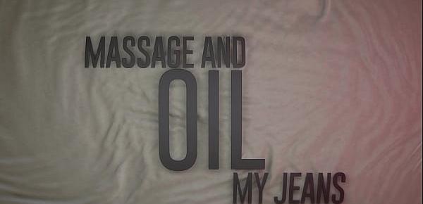  Massage And Oil My Jeans  Brazzers full video at zzfull.comHY